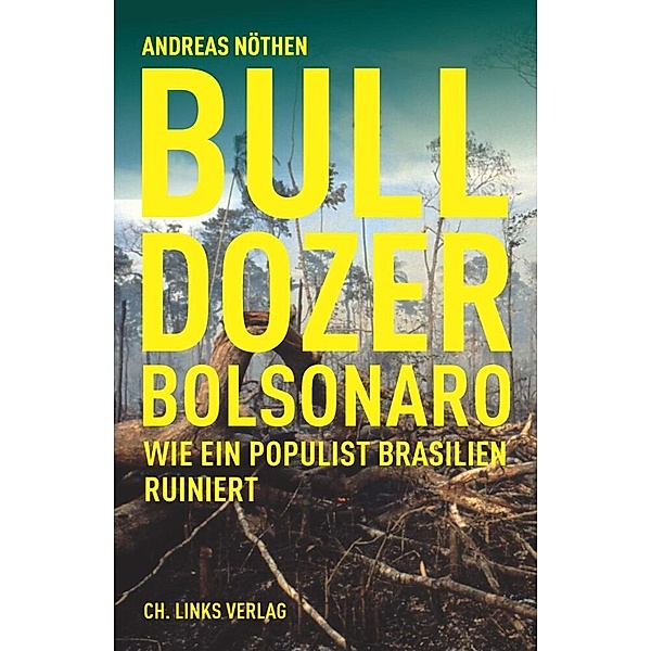 Bulldozer Bolsonaro, Andreas Nöthen