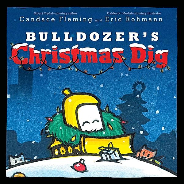 Bulldozer's Christmas Dig, Candace Fleming