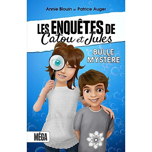 Bulle mystère / Editions EdiLigne Inc., Blouin Annie Blouin