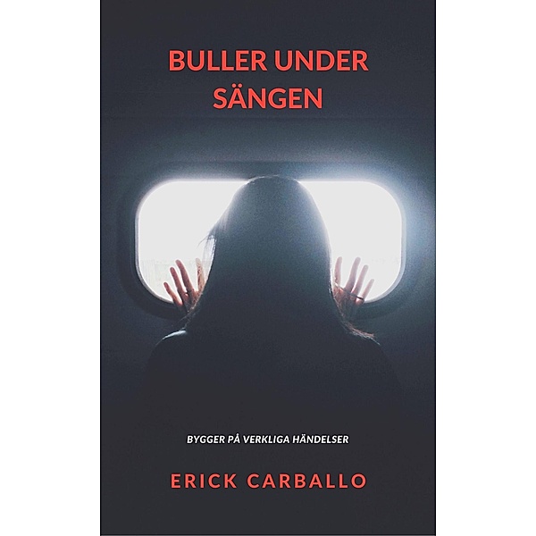 Buller under sängen, Erick Carballo