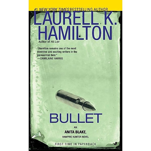 Bullet / Anita Blake, Vampire Hunter Bd.19, Laurell K. Hamilton