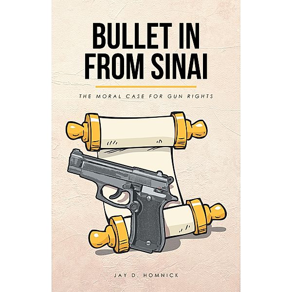 Bullet in from Sinai, Jay D. Homnick