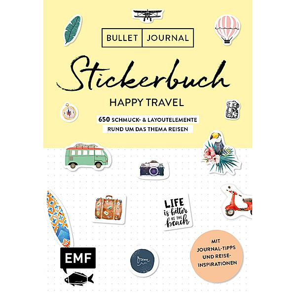 Bullet Journal - Stickerbuch Happy Travel: 650 Schmuck- und Layoutelemente rund um das Thema Reisen