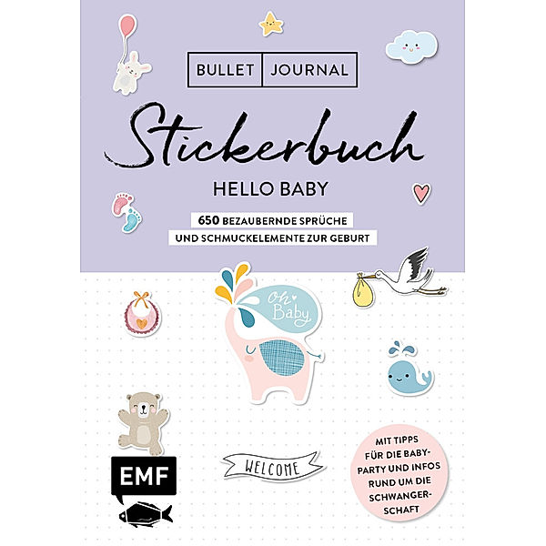 Bullet Journal - Stickerbuch Hello Baby: 650 bezaubernde Sprüche und Schmuckelemente zur Geburt, Edition Michael Fischer