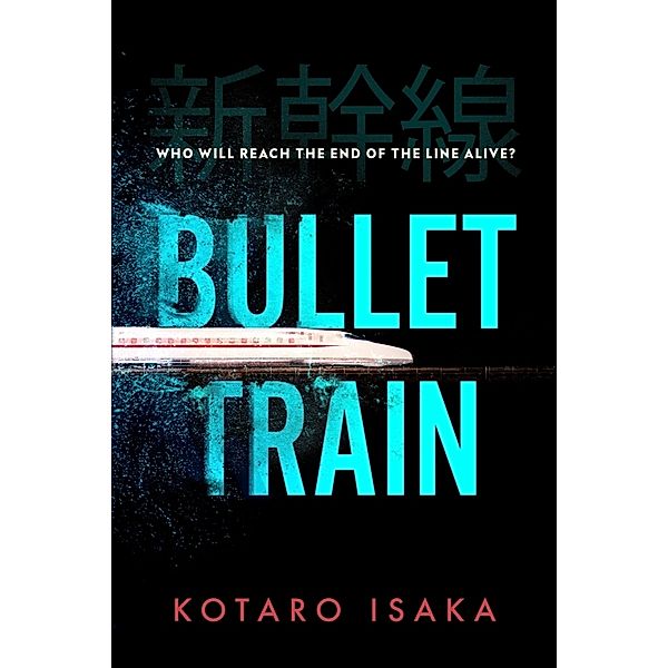 Bullet Train, Kotaro Isaka