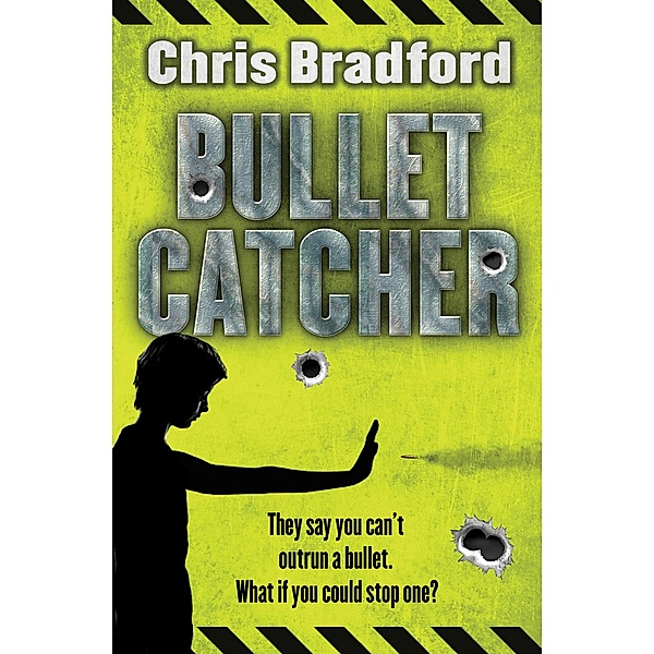 Bulletcatcher / Bulletcatcher Bd.1, Chris Bradford