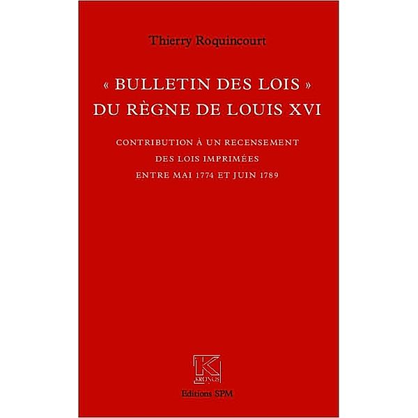 Bulletin des lois du règne de Louis XVI, Roquincourt