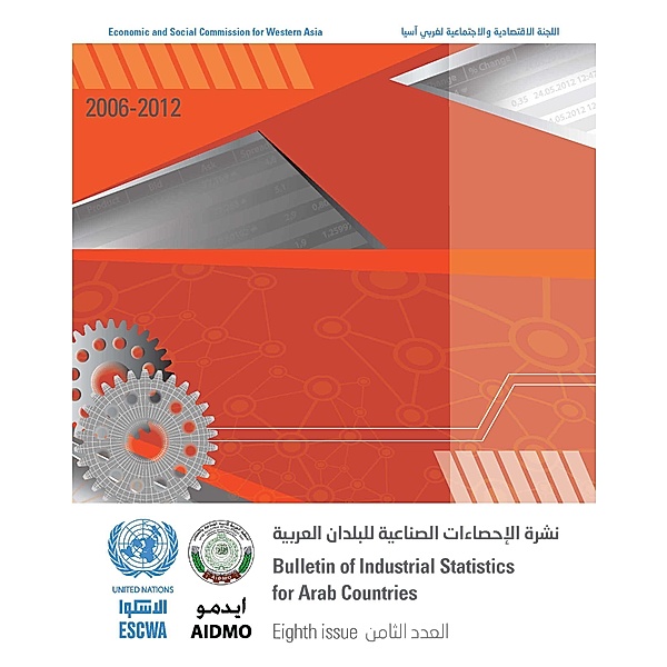 Bulletin of Industrial Statistics in the Arab Region: Bulletin of Industrial Statistics for Arab Countries - Eighth Issue