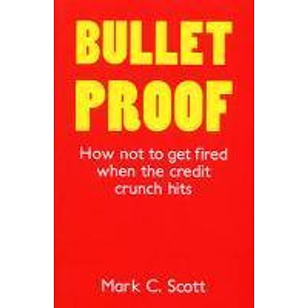 Bulletproof, Mark C Scott Scott