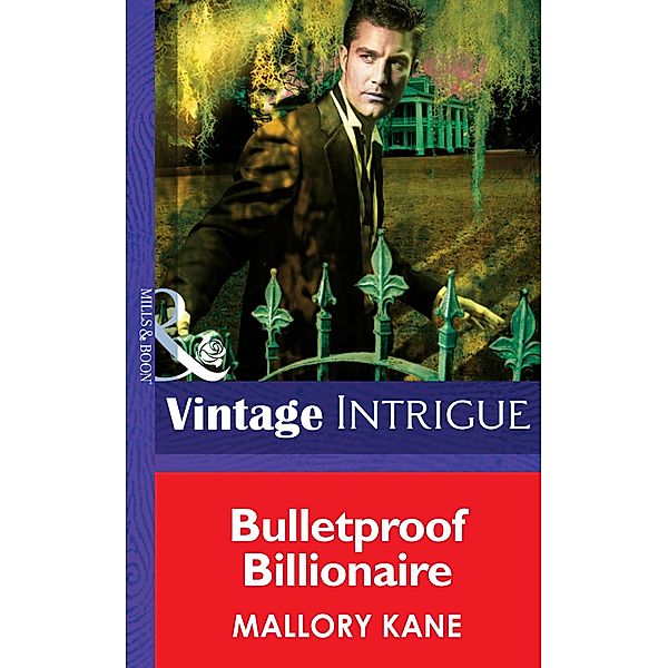 Bulletproof Billionaire / New Orleans Confidential Bd.2, Mallory Kane