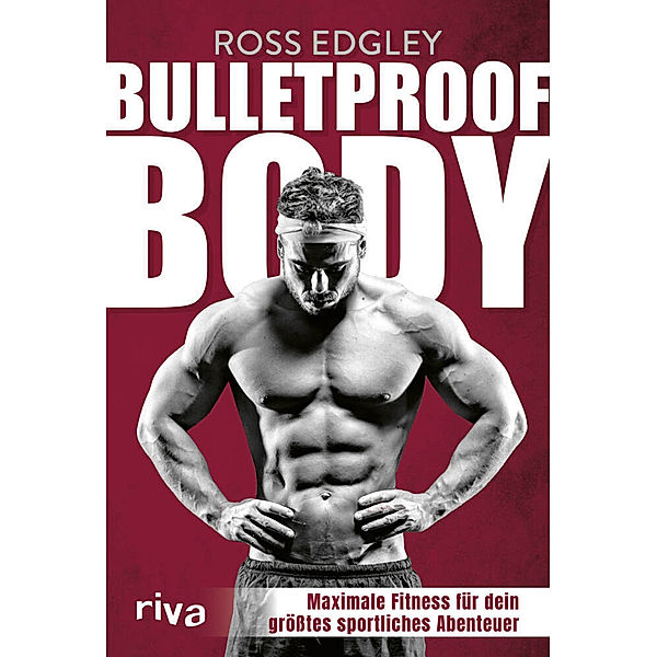 Bulletproof Body, Ross Edgley