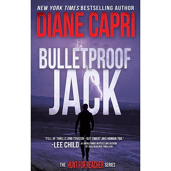 Bulletproof Jack (The Hunt for Jack Reacher, #19) / The Hunt for Jack Reacher, Diane Capri
