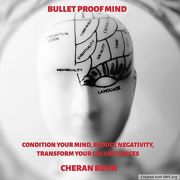 BulletProof Mind, Cheran Behn