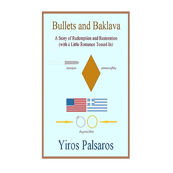 Bullets and Baklava, Yiros Palsaros