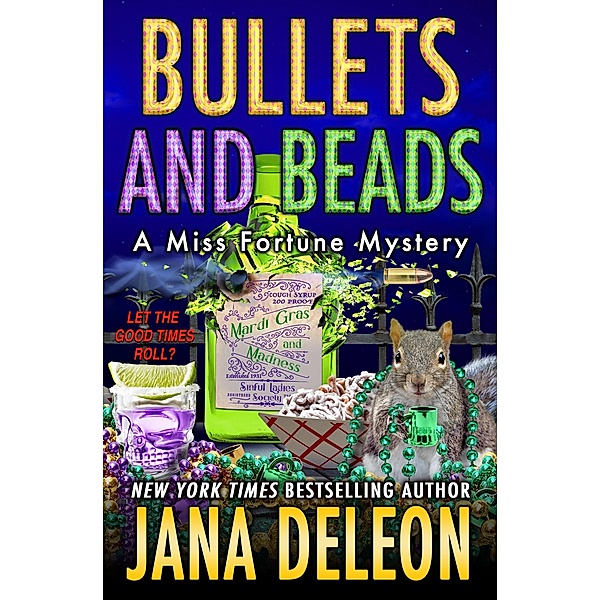 Bullets and Beads (Miss Fortune Series, #17) / Miss Fortune Series, Jana DeLeon