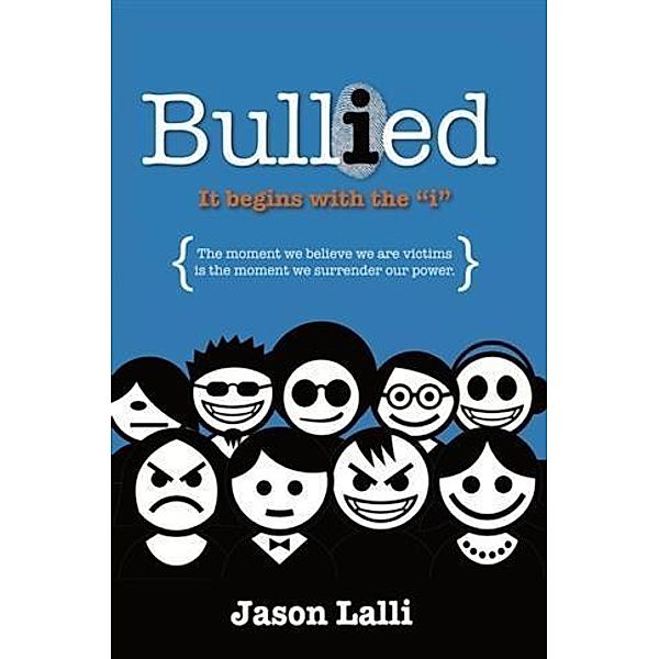 Bullied, Jason Lalli