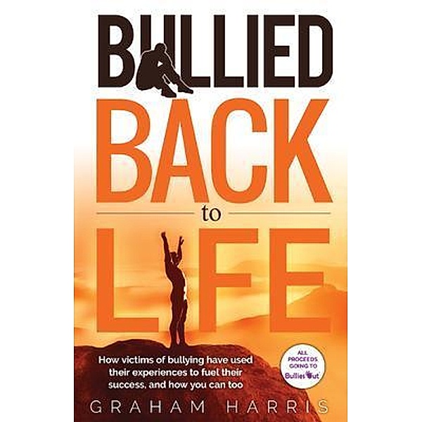 Bullied Back To Life, Graham Harris