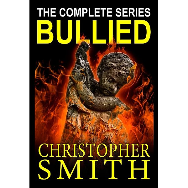 Bullied: The Complete Series, Christopher Smith