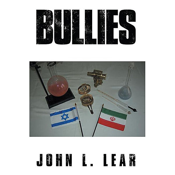 Bullies, John L. Lear