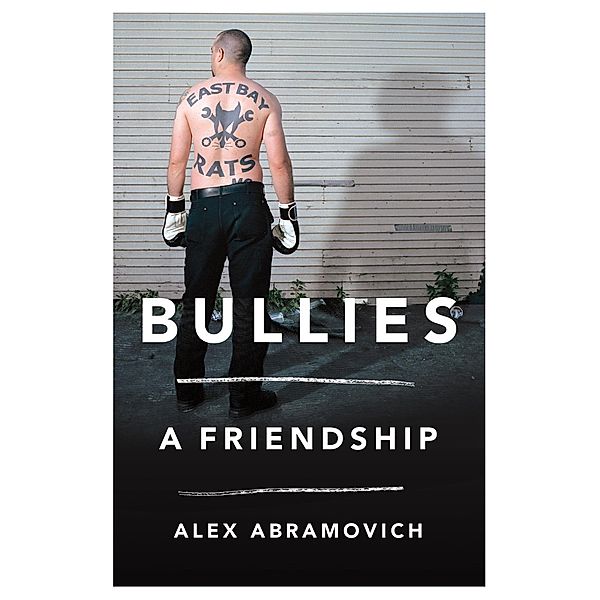 Bullies, Alex Abramovich