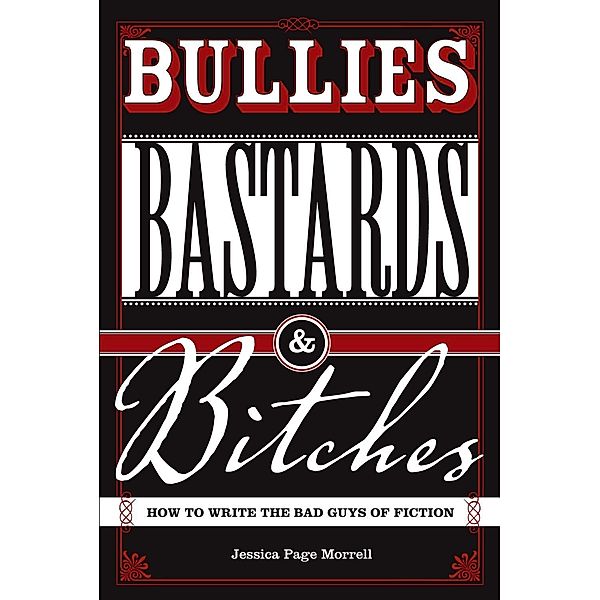 Bullies, Bastards And Bitches, Jessica Page Morrell