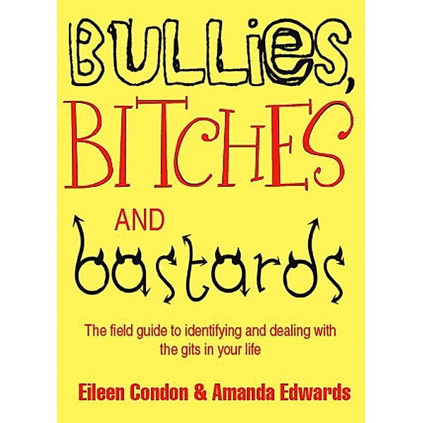 Bullies, Bitches and Bastards, Eileen Condon, Amanda Edwards