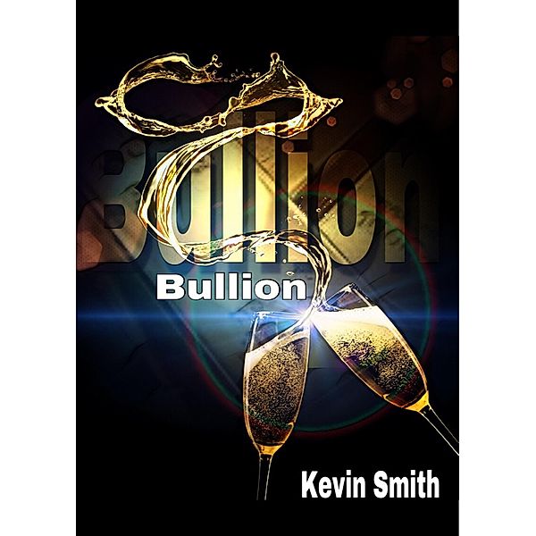 Bullion / Bullion, Kevin Smith