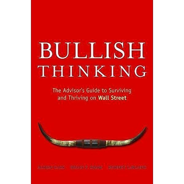 Bullish Thinking, Alden Cass, Brian F. Shaw, Sydney LeBlanc