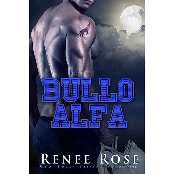 Bullo Alfa, Renee Rose