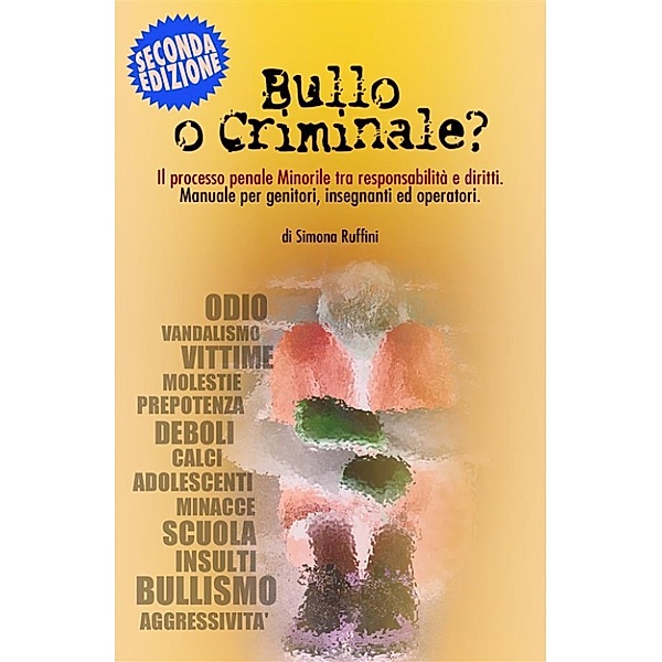 Bullo o Criminale?, Simona Ruffini