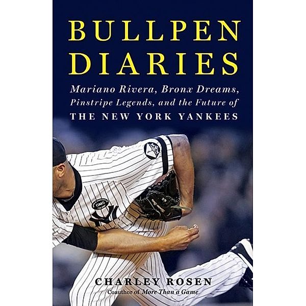 Bullpen Diaries, Charley Rosen