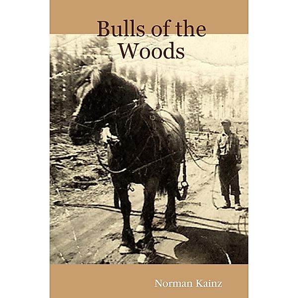 Bulls of the Woods, Norman Kainz