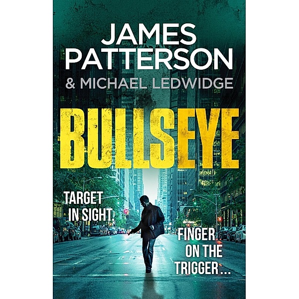 Bullseye / Michael Bennett Bd.9, James Patterson