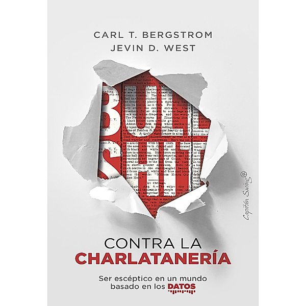 Bullshit: contra la charlatanería / Ensayo, Carl T. Bergstrom, Jevin D. West