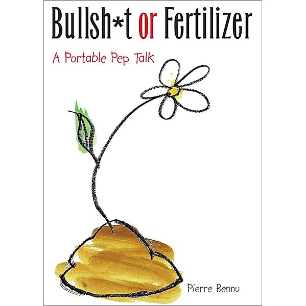 Bullsh*t or Fertilizer, Pierre Bennu