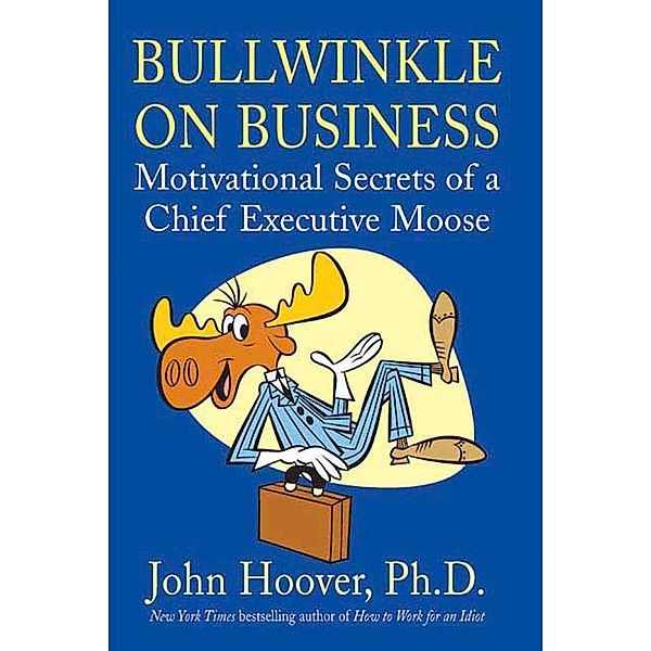 Bullwinkle on Business, John Hoover