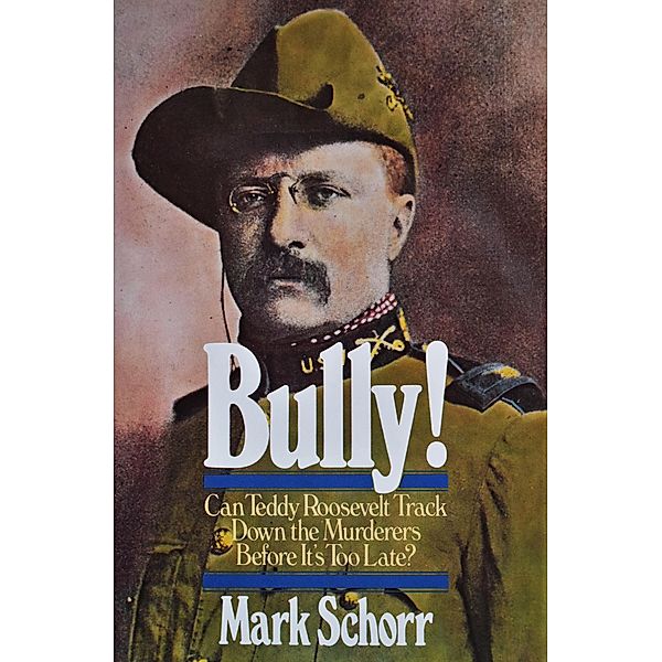 Bully!, Mark Schorr