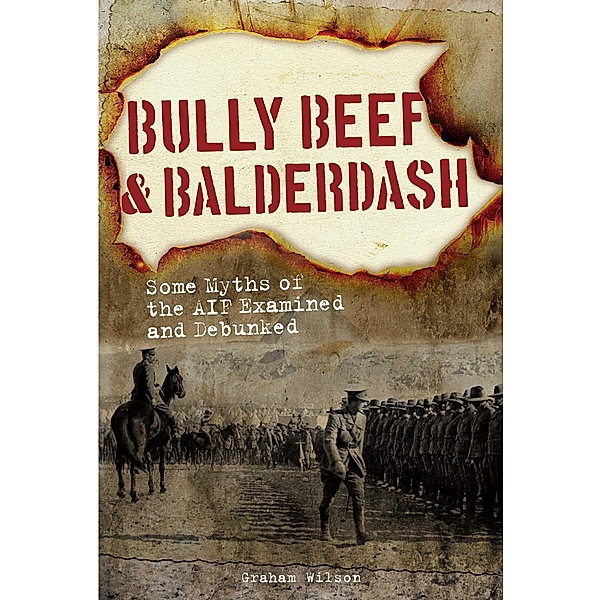 Bully Beef & Balderdash, Graham Wilson