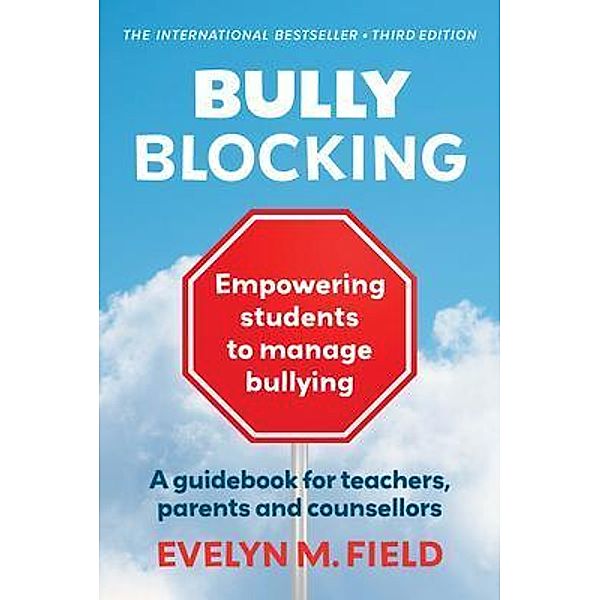 Bully Blocking, Evelyn M. Field