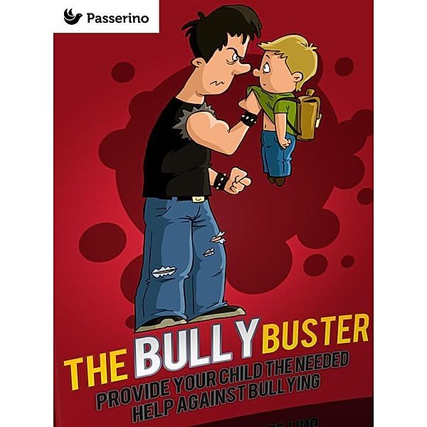 Bully Buster, Passerino Editore