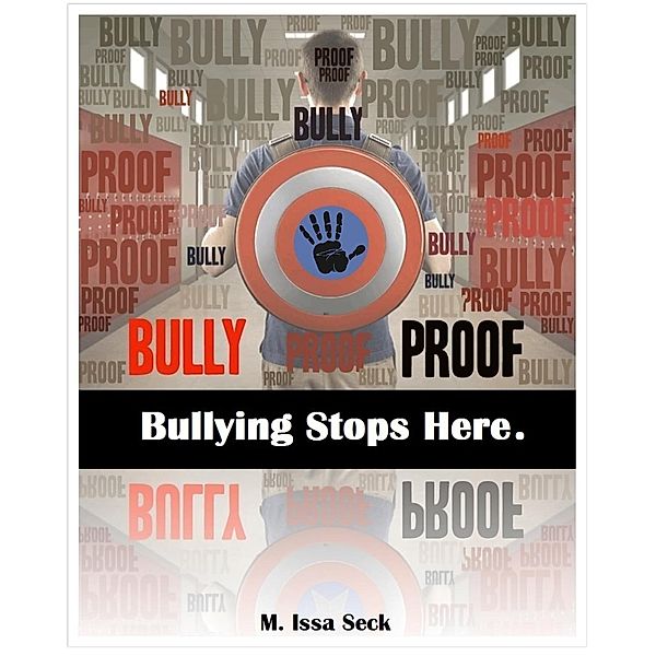 Bully Proof, M. Issa Seck