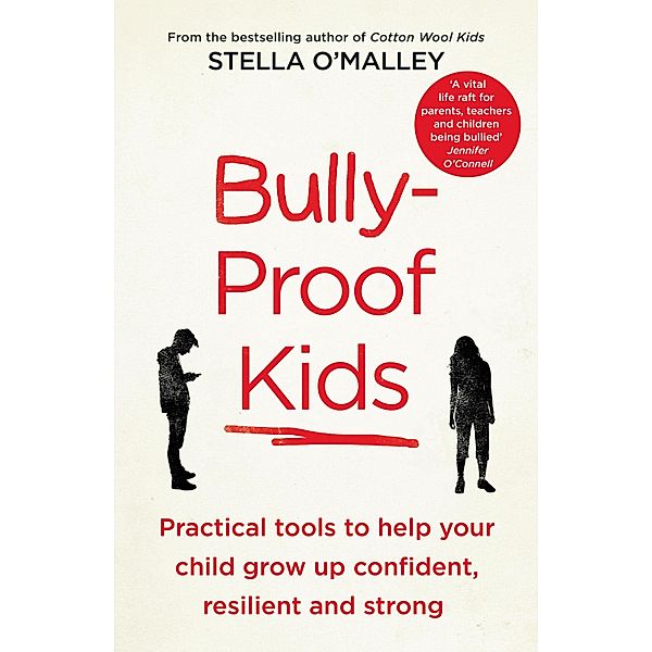 Bully-Proof Kids, Stella O'Malley