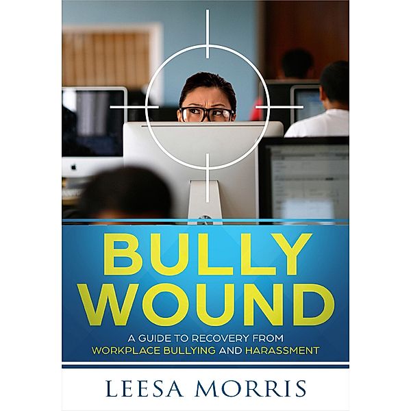 Bully Wound, Leesa Morris