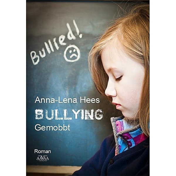Bullying, Anna-Lena Hees