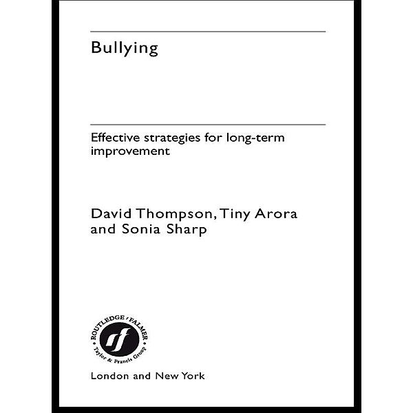 Bullying, Tiny Arora, Sonia Sharp, David Thompson