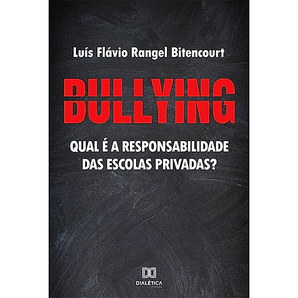 Bullying, Luís Flávio Rangel Bitencourt