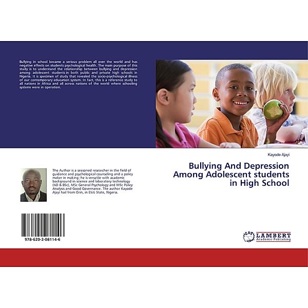 Bullying And Depression Among Adolescent students in High School, Kayode Ajayi