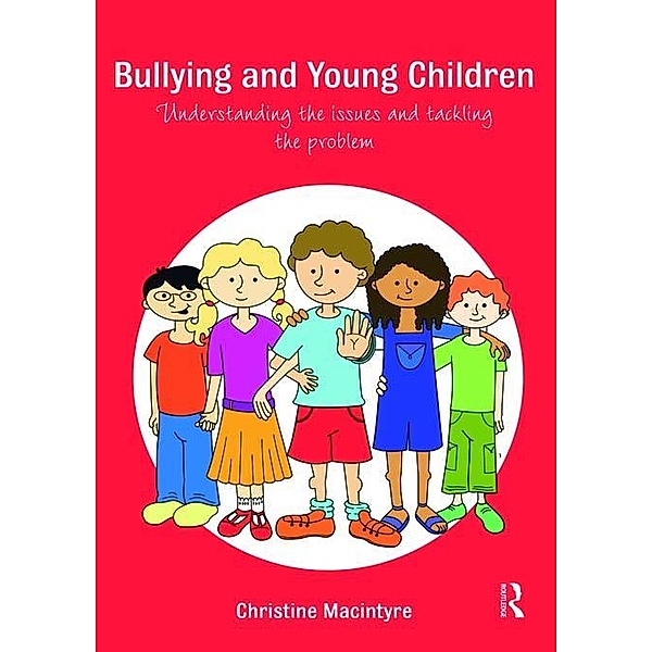 Bullying and Young Children, Christine Macintyre