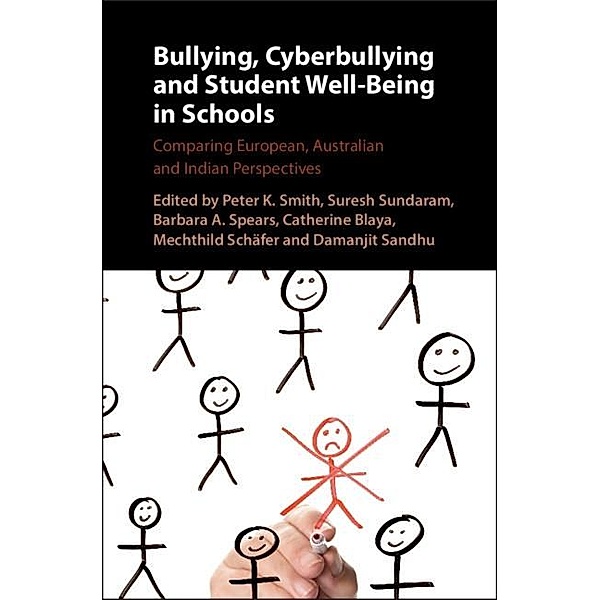 Bullying, Cyberbullying and Student Well-Being in Schools