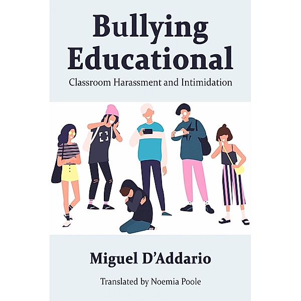 Bullying Educational, Miguel D'Addario